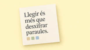 Llegir és més que desxifrar paraules: comprensió lectora a primària